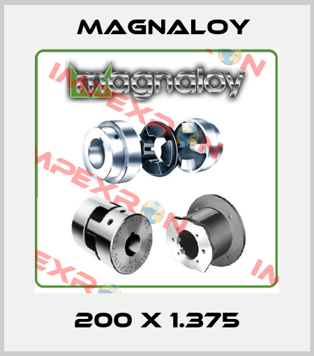 200 X 1.375 Magnaloy