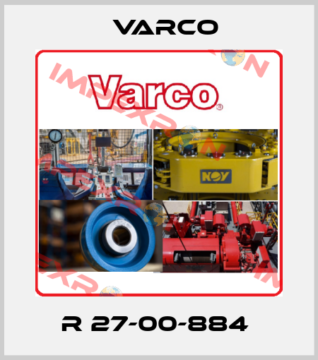 R 27-00-884  Varco