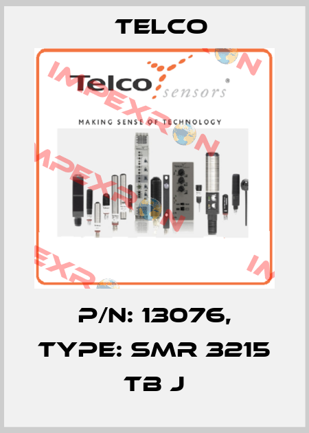 p/n: 13076, Type: SMR 3215 TB J Telco