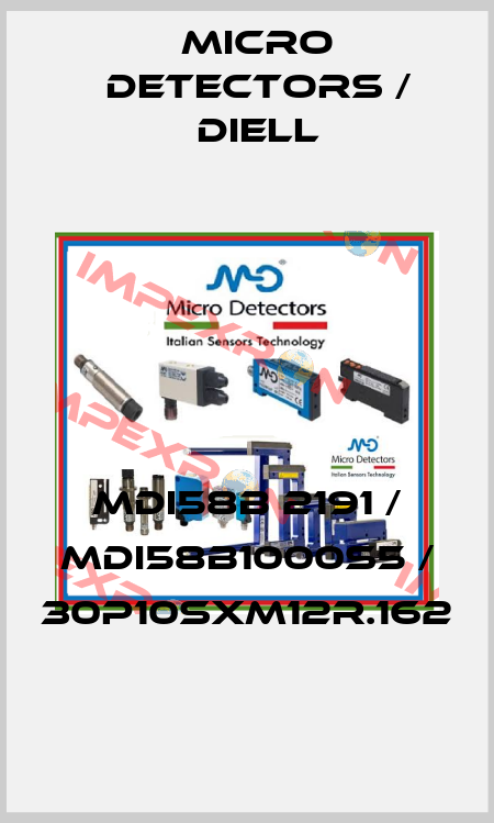 MDI58B 2191 / MDI58B1000S5 / 30P10SXM12R.162
 Micro Detectors / Diell