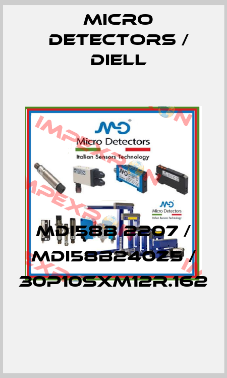MDI58B 2207 / MDI58B240Z5 / 30P10SXM12R.162
 Micro Detectors / Diell