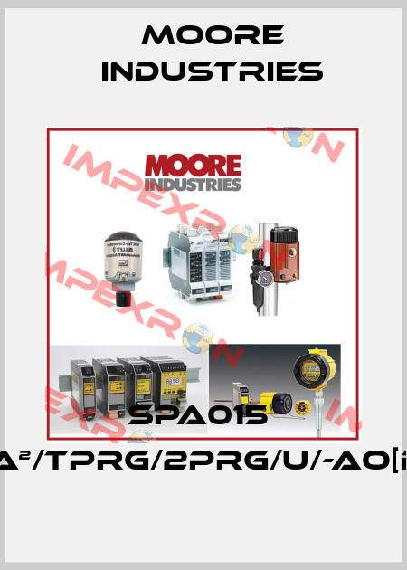 SPA015  (SPA²/TPRG/2PRG/U/-AO[DIN]) Moore Industries