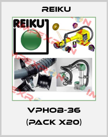 VPHOB-36 (pack x20) REIKU