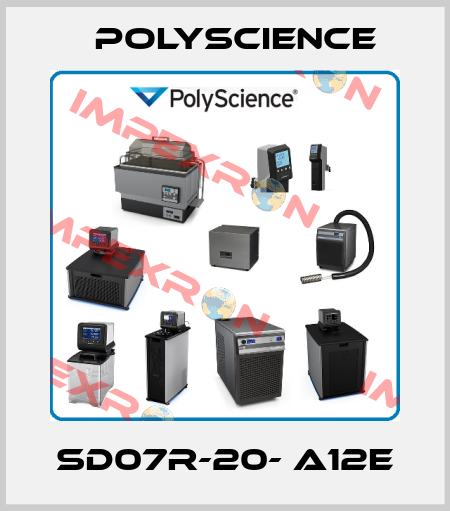 SD07R-20- A12E Polyscience