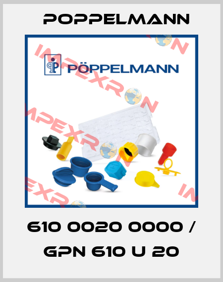 610 0020 0000 / GPN 610 U 20 Poppelmann