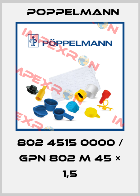 802 4515 0000 / GPN 802 M 45 × 1,5 Poppelmann