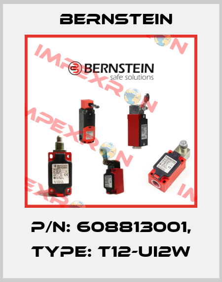 P/N: 608813001, Type: T12-UI2W Bernstein