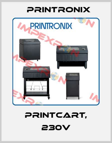PrintCart, 230V Printronix