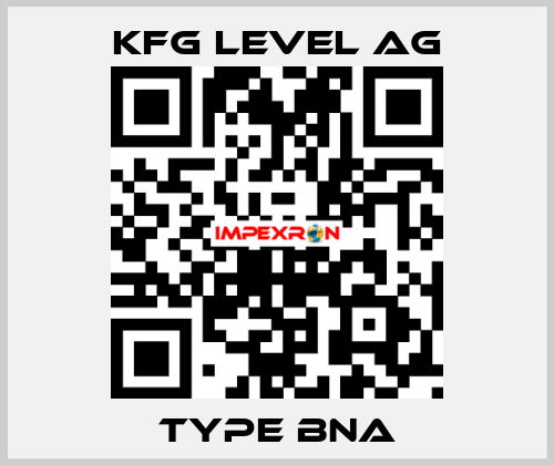 Type BNA KFG Level AG