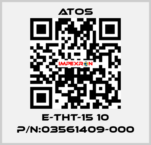 E-THT-15 10 P/N:03561409-000 Atos