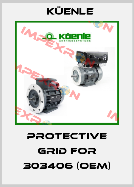 Protective grid for 303406 (OEM) Küenle