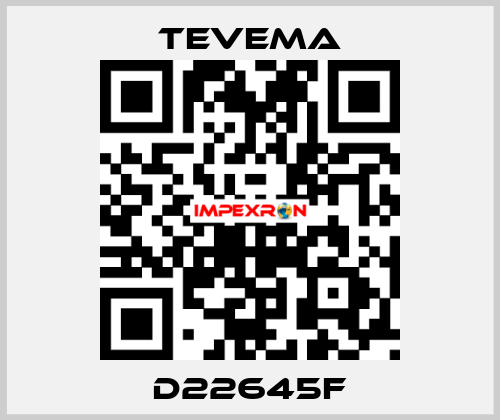 D22645F Tevema