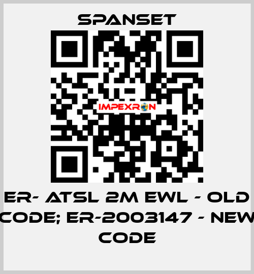 ER- ATSL 2M EWL - old code; ER-2003147 - new code SpanSet