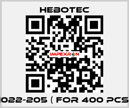 1022-205 ( for 400 pcs) HEBOTEC