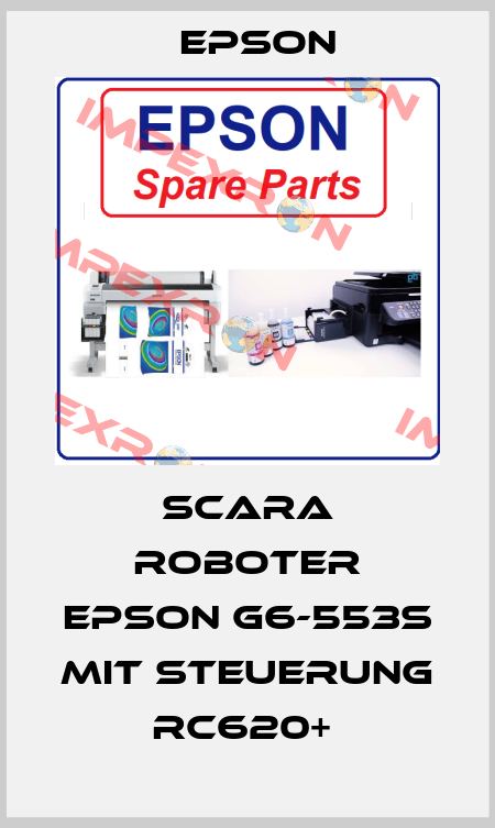 SCARA ROBOTER EPSON G6-553S MIT STEUERUNG RC620+  EPSON