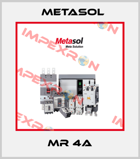 MR 4A Metasol