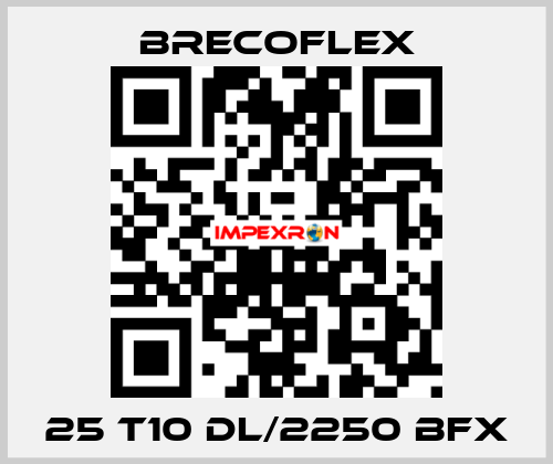 25 T10 DL/2250 BFX Brecoflex