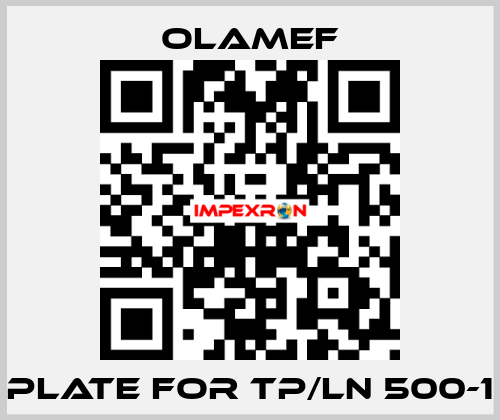 Plate for TP/LN 500-1 olamef