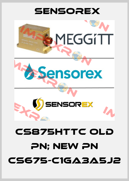 CS875HTTC old PN; new PN CS675-C1GA3A5J2 Sensorex