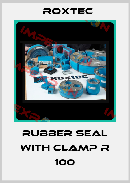 rubber seal with clamp R 100 Roxtec
