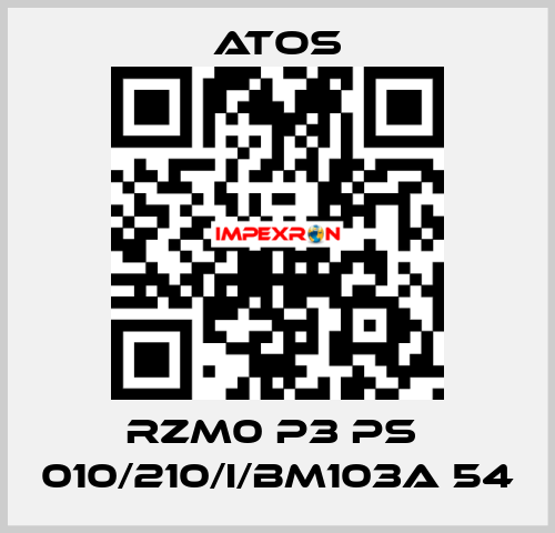 RZM0 P3 PS  010/210/I/BM103A 54 Atos