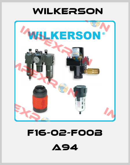 F16-02-F00B A94 Wilkerson