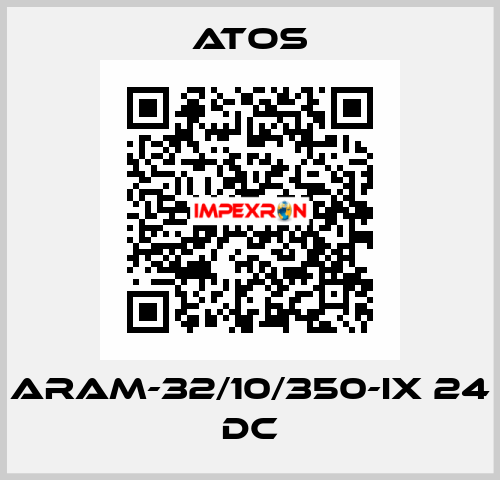 ARAM-32/10/350-IX 24 DC Atos