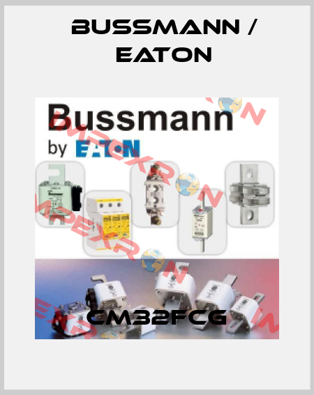 CM32FCG BUSSMANN / EATON