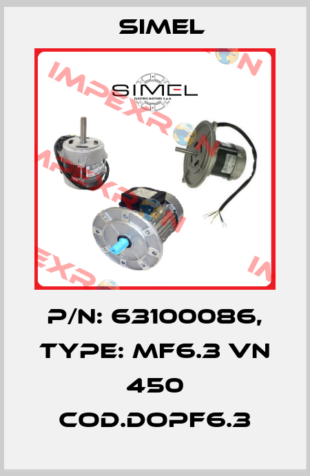 P/N: 63100086, Type: MF6.3 VN 450 COD.DOPF6.3 Simel