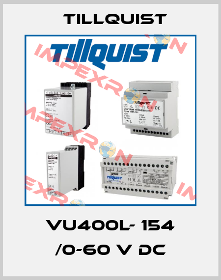 VU400L- 154 /0-60 V DC Tillquist