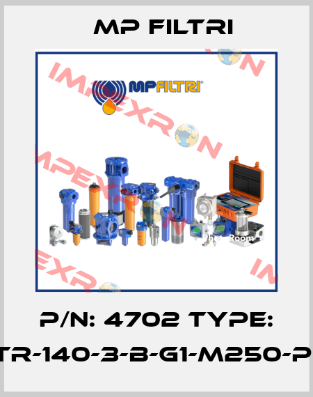 P/N: 4702 Type: STR-140-3-B-G1-M250-P01 MP Filtri