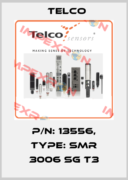 P/N: 13556, Type: SMR 3006 SG T3 Telco