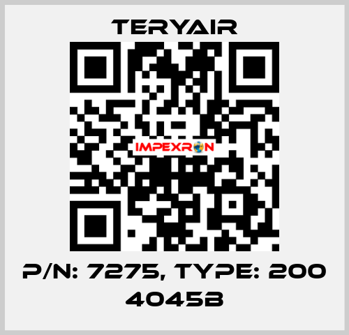 P/N: 7275, Type: 200 4045B TERYAIR