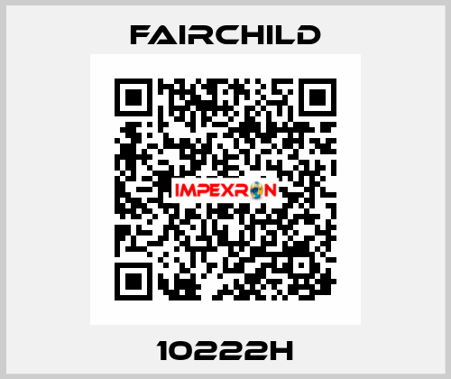10222H Fairchild