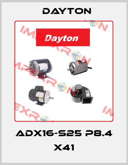 ADX16-S25 P8.4 X41 DAYTON