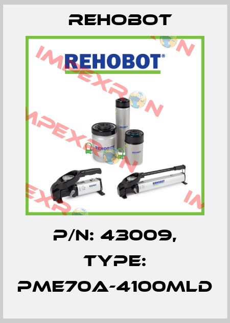 p/n: 43009, Type: PME70A-4100MLD Rehobot