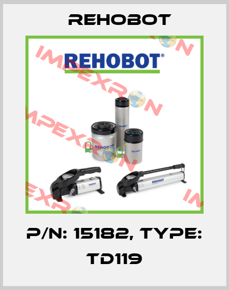 p/n: 15182, Type: TD119 Rehobot