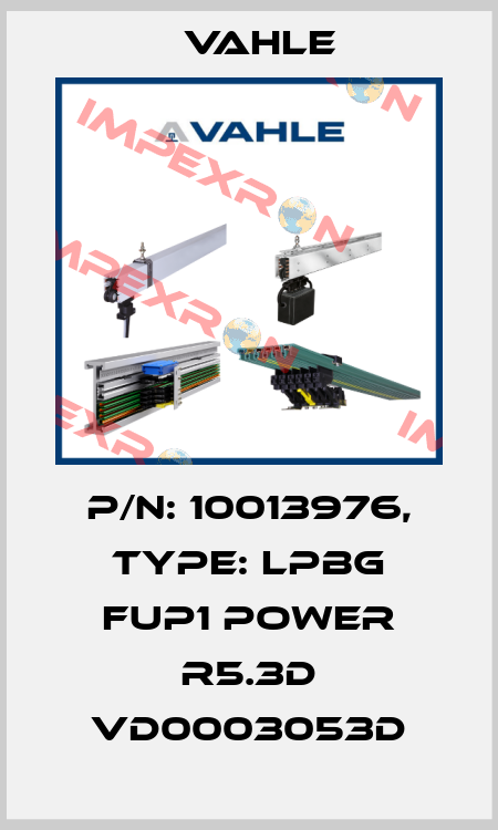 P/n: 10013976, Type: LPBG FUP1 Power R5.3D VD0003053D Vahle