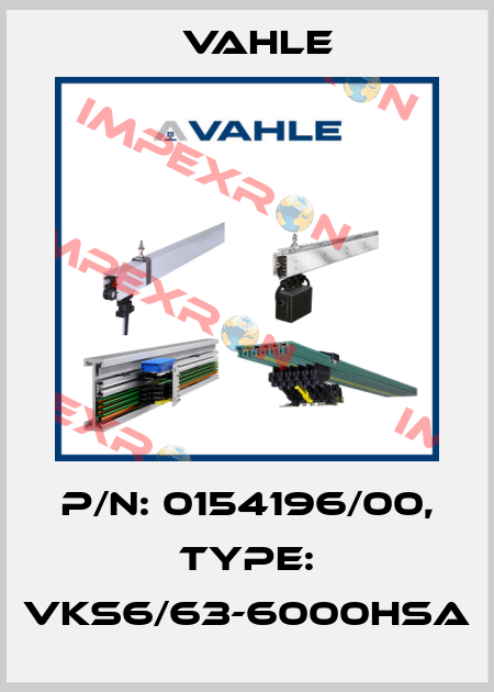 P/n: 0154196/00, Type: VKS6/63-6000HSA Vahle