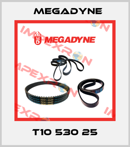 T10 530 25 Megadyne