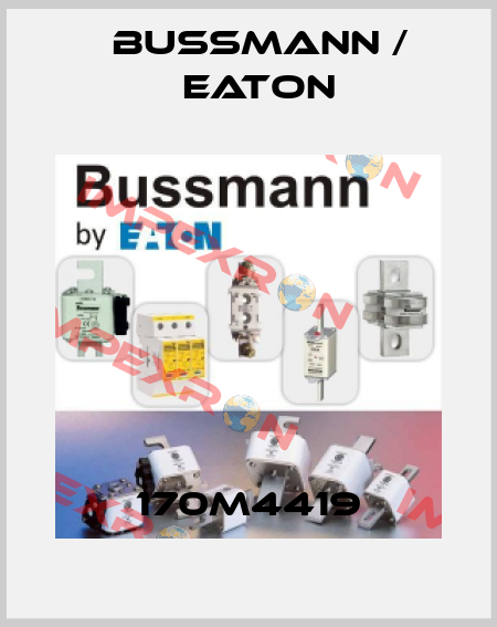 170M4419 BUSSMANN / EATON