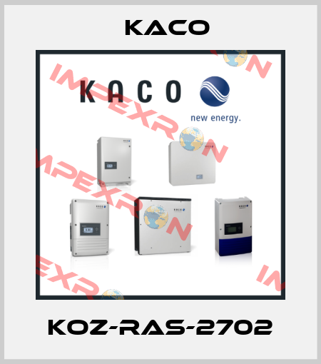 KOZ-RAS-2702 Kaco