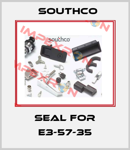 seal for E3-57-35 Southco