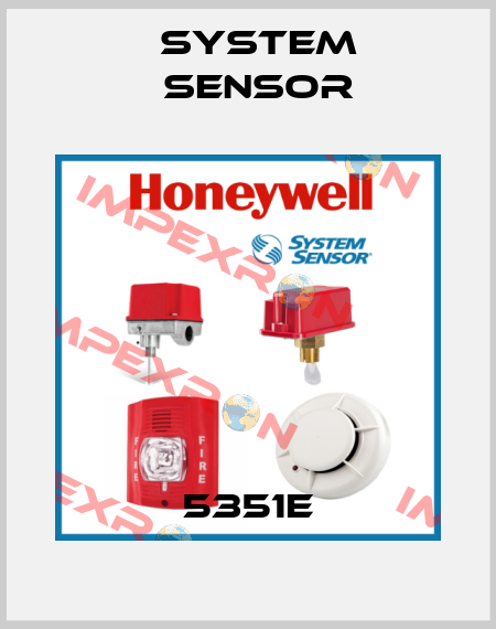 5351E System Sensor