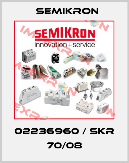 02236960 / SKR 70/08 Semikron