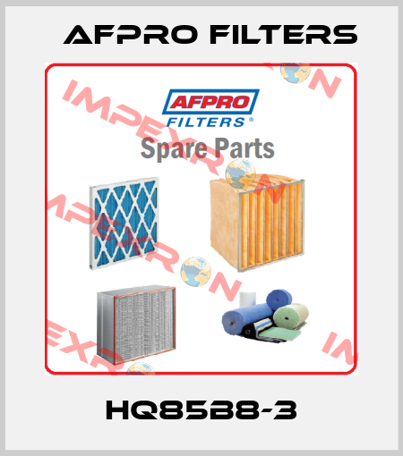 HQ85B8-3 Afpro Filters