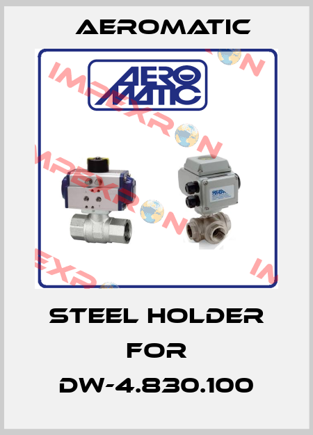 steel holder for DW-4.830.100 Aeromatic