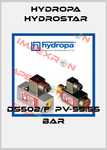 DS502/F　PV-55.55 Bar Hydropa Hydrostar