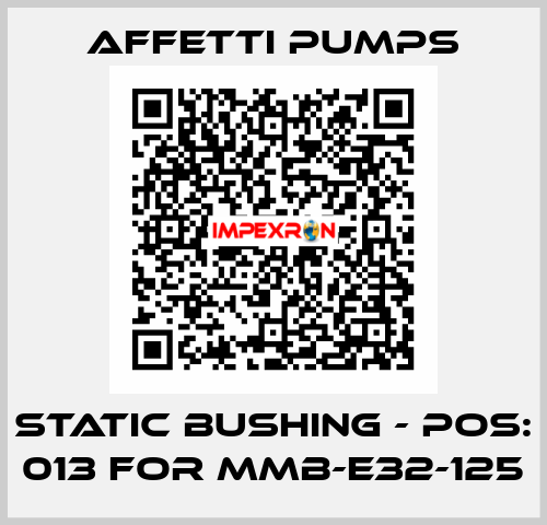 Static bushing - Pos: 013 for MMB-E32-125 Affetti pumps