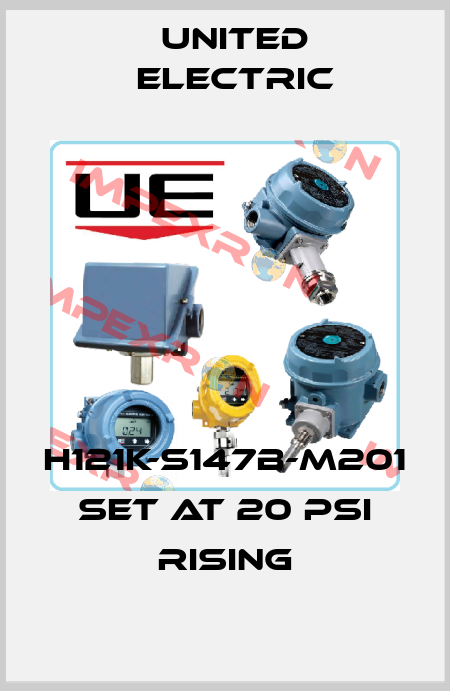 H121K-S147B-M201 set at 20 psi rising United Electric